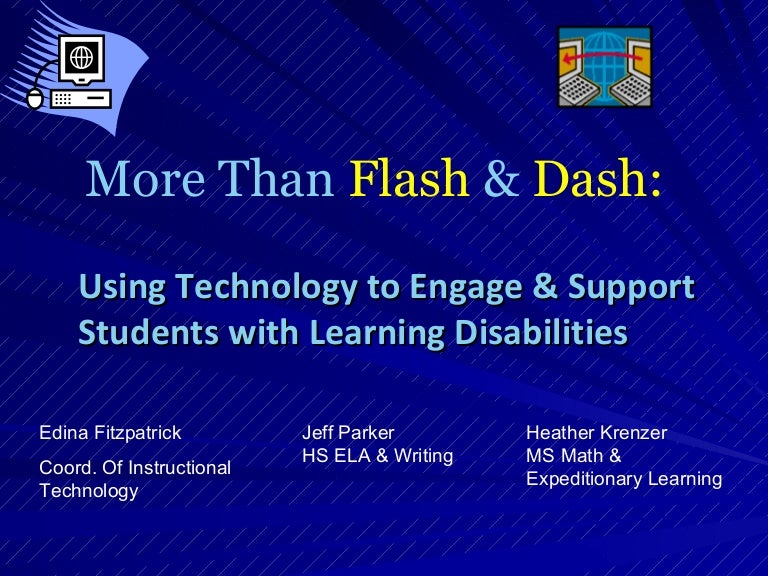 More than Flash and Dash