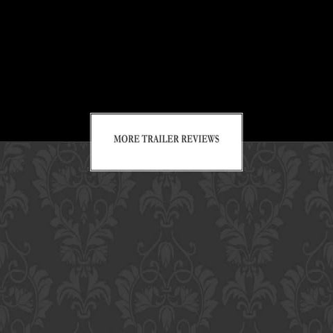More trailer reviews