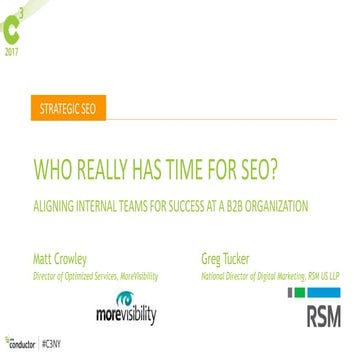 Who Really Has Time for SEO? Aligning Internal Teams for Success at a B2B Org...