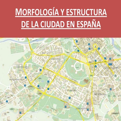 Morfología y estructura de la ciudad en España