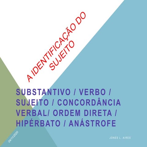 Morfossintaxe sujeito.