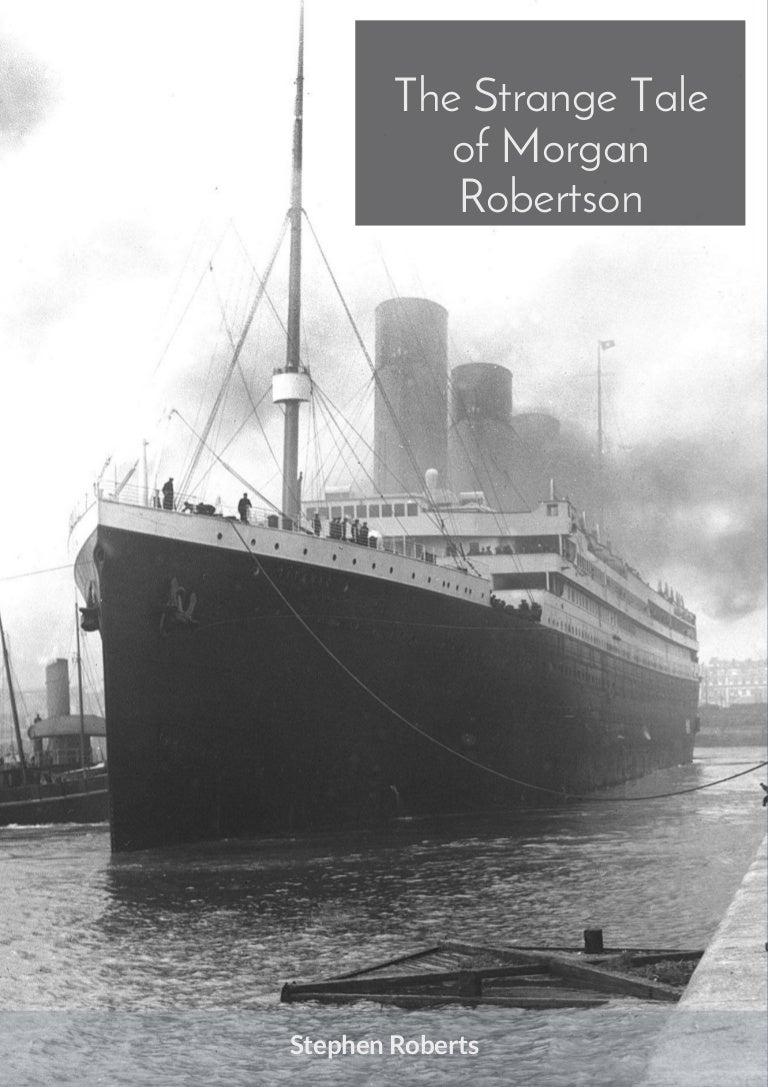 The Strange Tale of Morgan Robertson