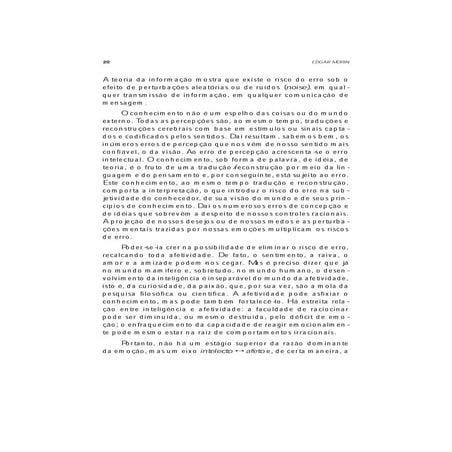 Edgar Morin, Os Sete Saberes Necessários à Educação do Futuro, p. 19-31.