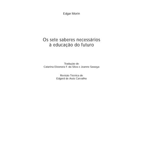 Morin os sete_saberes_necessarios_a_educacao_do_fu (1)