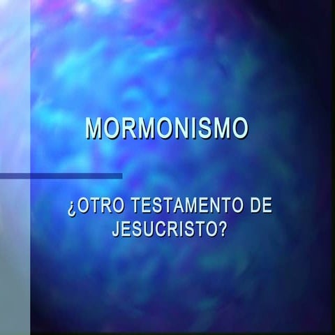 Power Point: Mormonismo (version en espanol)