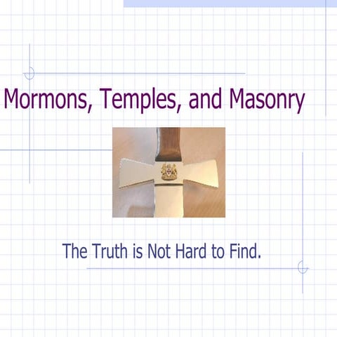 Mormons, Temples, And Masonry