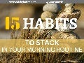 15 Habits To Stack In Your Morning Routine