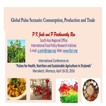 Global pulses consumption, production and trade scenario: Trends and Outlook