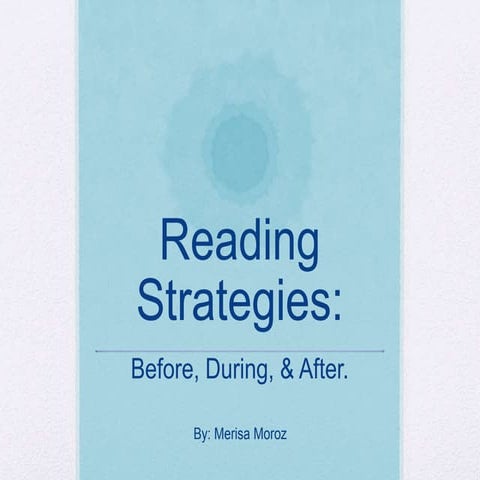 Reading Strategies: Before, During, and After 