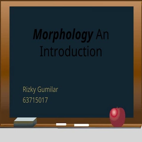 Morphology An Introduction Gumilar 1.ppt