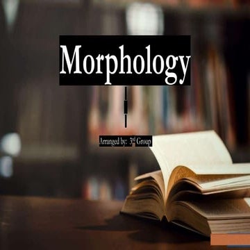 Morphology Completely Fixed.pptx