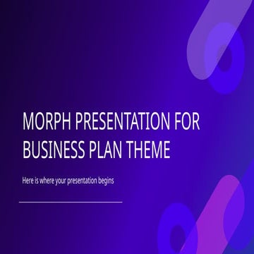Morph Presentation for Business Plan.pptx