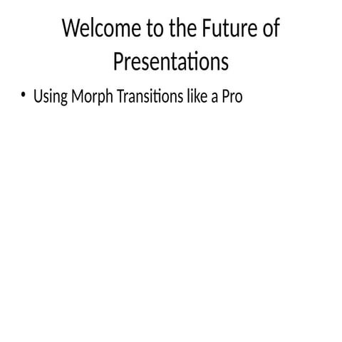 Morph Transition Isisjsjspresentation Pptx