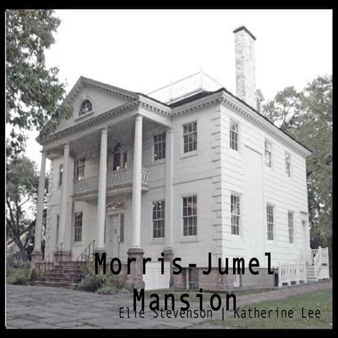 Morris Jumel Mansion