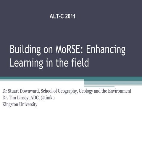 Building on MoRSE: Enhancing Learning in the field