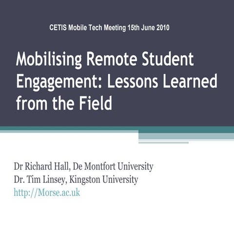 Mobilising Remote Student Engagement: Lessons Learned from the Field