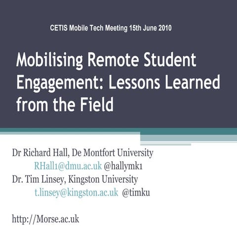 Mobilising Remote Student Engagement: Lessons Learned from the Field