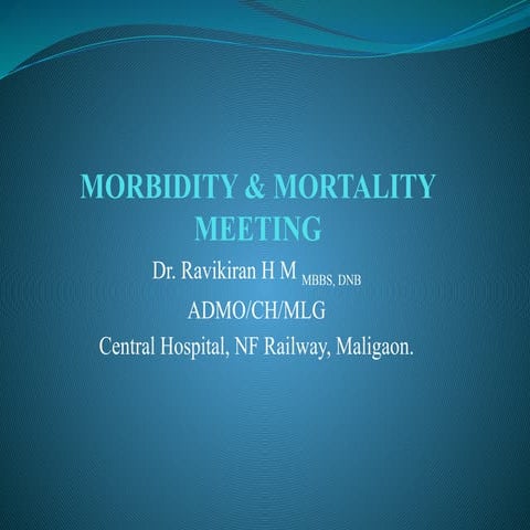 MORTALITY AND MORBIDITY MEETING PRESENTATION.pptx
