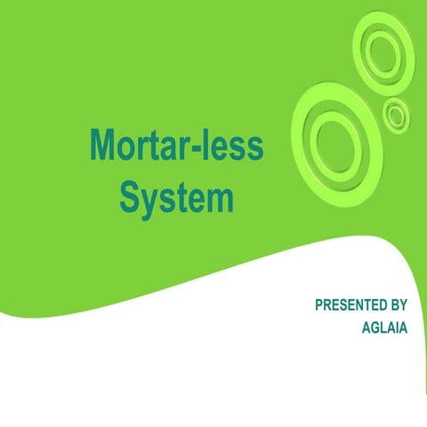 Mortarless system