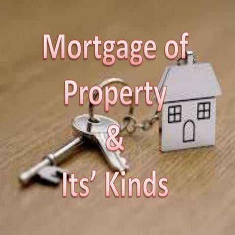 Mortgage & Its' Kinds