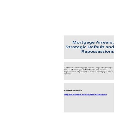 Mortgage Arrears, Strategic Default and Repossessions