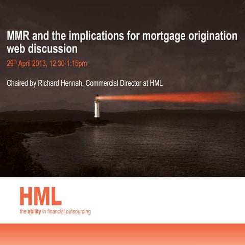 MMR and the implications for Mortgage Origination