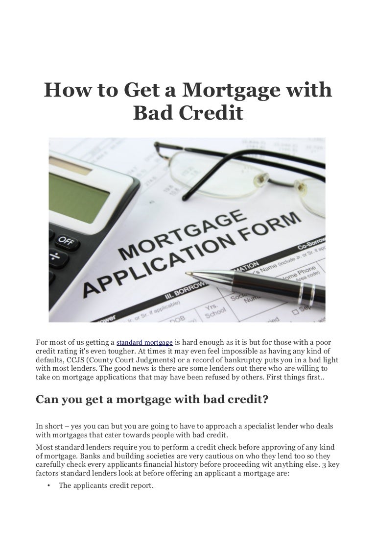 is it hard to get a mortgage with bad credit