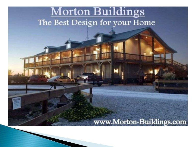 Morton Buildings The Best Economical Way To Build Your Dream Home