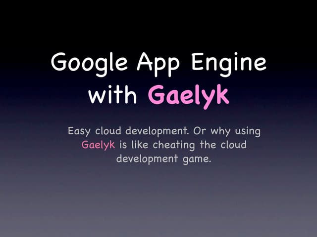 Google App Engine with Gaelyk