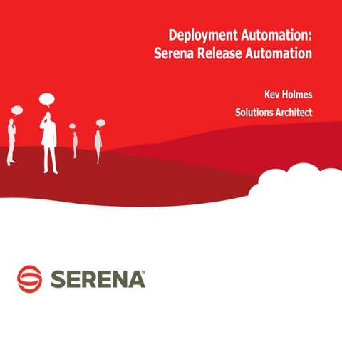 Serena Release Management approach and solutions