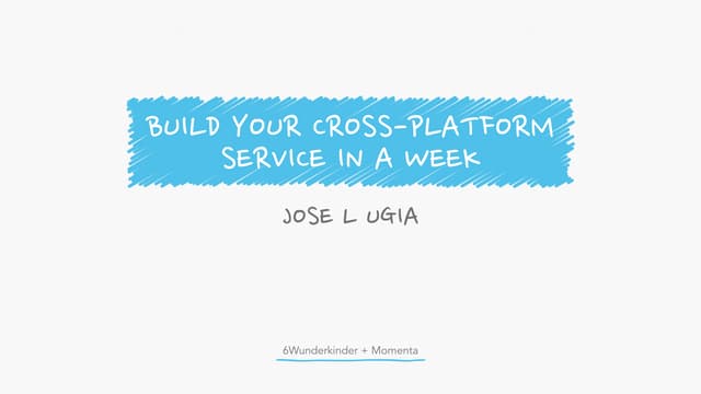 Build your cross-platform service in a week with App Engine