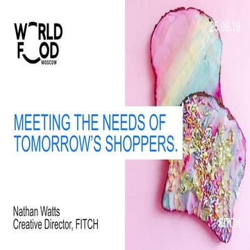 Meeting The Needs of Tomorrow's Shoppers