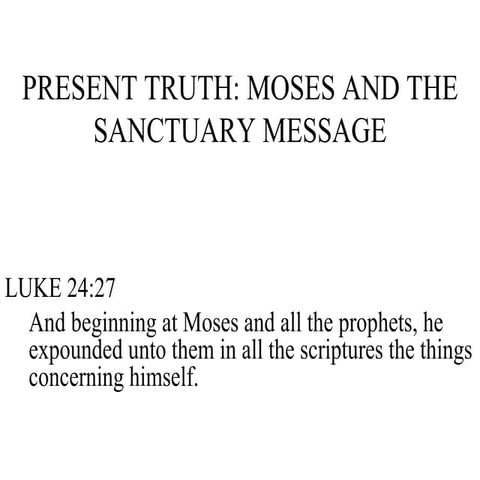 Moses And The Sanctuary Message