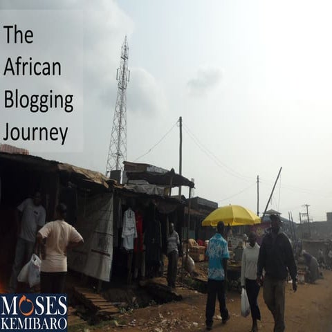 The African Blogging Journey by Moses Kemibaro at WordCamp Kenya 2011