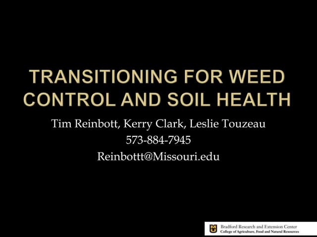 Weed Control and Soil Health During Transitioning To Organic
