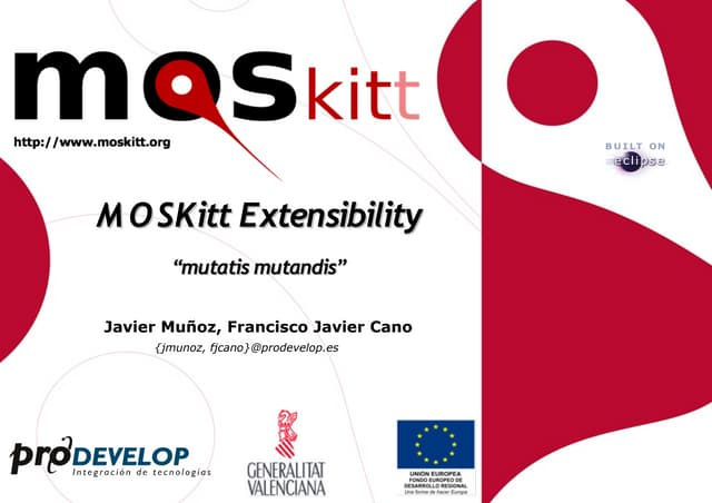 MOSKitt Extensibility. Mutatis mutandis