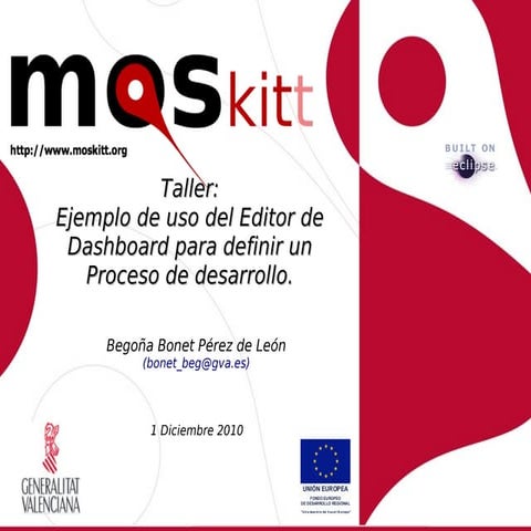 Taller MOSKitt: Ejemplo de uso del Editor de Dashboard para definir un Proces...