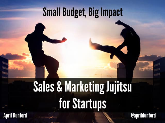 Sales and Marketing Jujitsu for Sta...