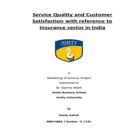 Service quality and customer satisfaction with reference to insurance sector ...