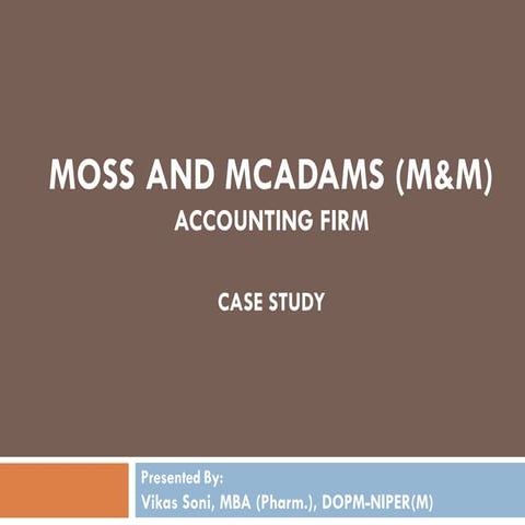 Moss and McAdams accounting firm- a case study on job enlargement