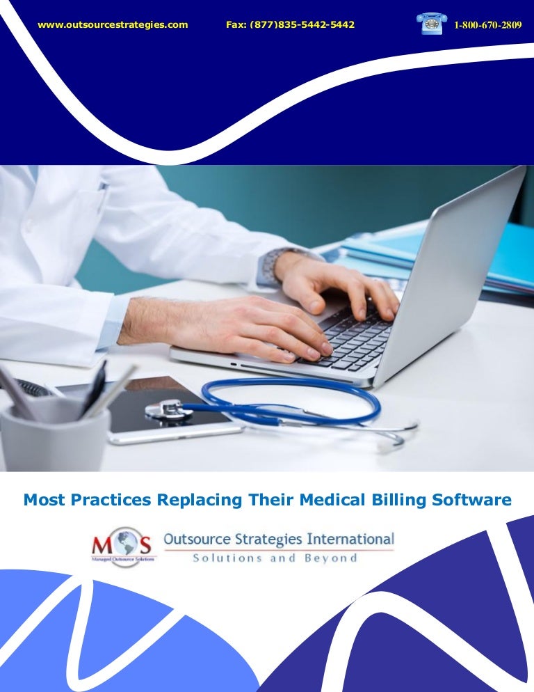 Most practicesreplacingtheirmedicalbillingsoftware