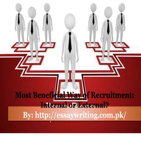 Most beneficial way of recruitment internal or external