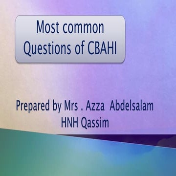 MOST COMMON QUESTIONS OF CBAHI --2023
