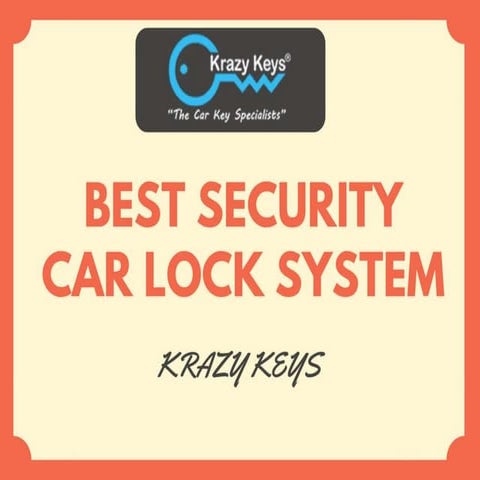 Most highly recommended security systems   krazy keys