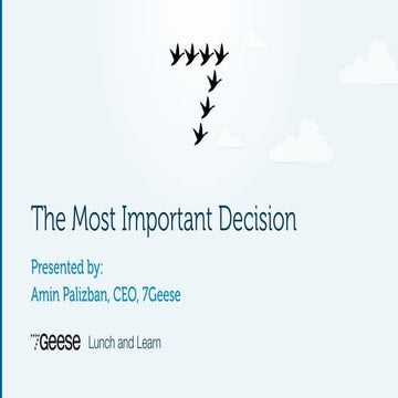 The Most Important Decision