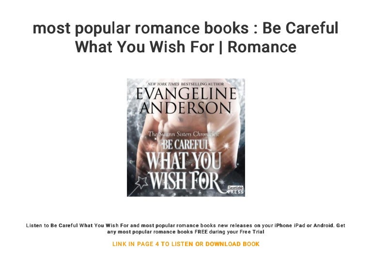 Most Popular Romance Books Be Careful What You Wish For Romance
