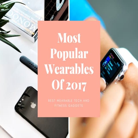 Most popular wearables of 2017