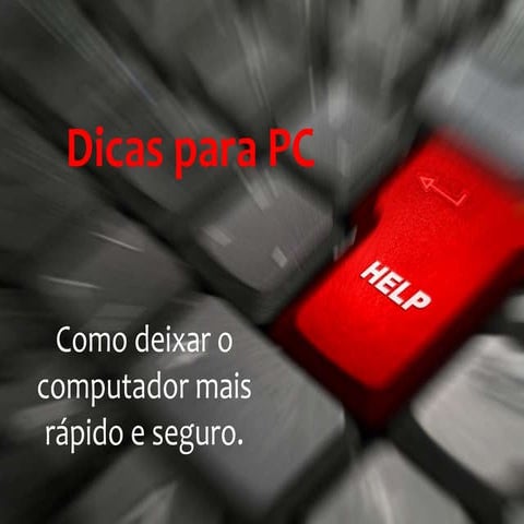 Dicas para PC