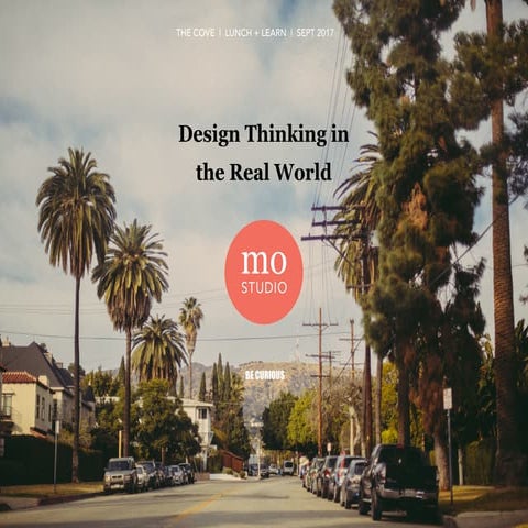 Design Thinking in the Real World | Sue Tan and Jeff Scheire | Lunch & Learn 