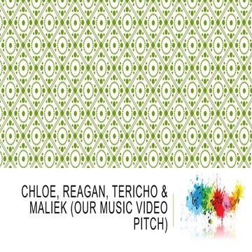 Chloe, Reagan, Tericho & Maliek (Video Pitch)